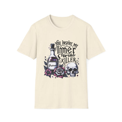 Unisex Graphic Tee - You Inspire My Inner Serial Killer, Funny Shirt for Halloween, Gift for Horror Fans, Casual Wear, Unique [...]