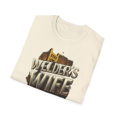 Welder's Wife Unisex T-Shirt, Celebratory Gift, Welding Family Shirt, Mother's Day, Birthday, Everyday Wear