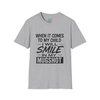 Humorous Parenting T-Shirt - "Smile in My Mugshot" - Gift for Moms, Funny Tee, Unisex Shirt, Casual Wear, Birthday Present