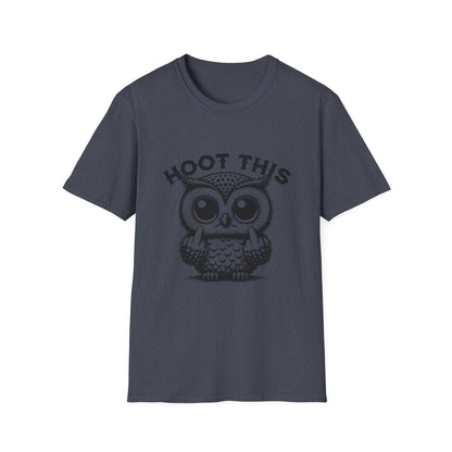 Hoot This Owl Graphic T-Shirt, Funny Tee for Animal Lovers, Gift for Birthdays, Casual Wear, Unisex Humor Shirt