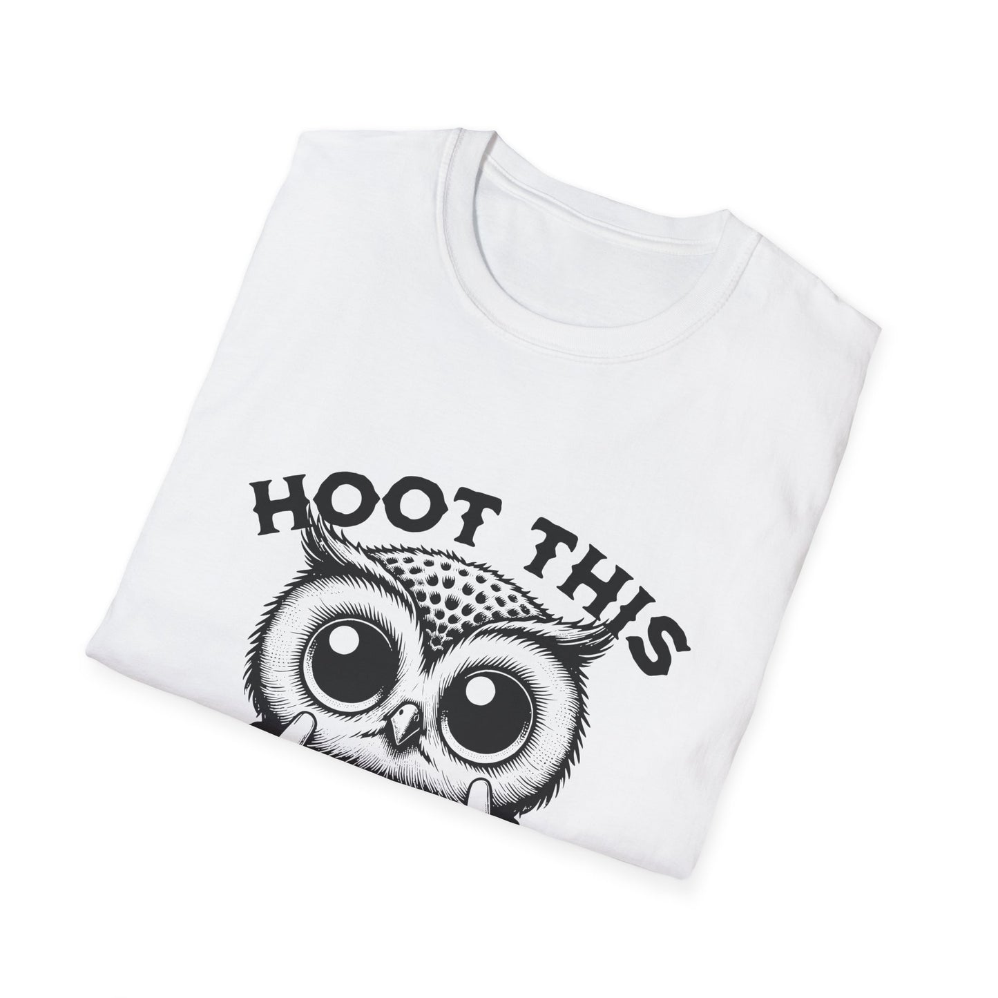 Hoot This Owl Graphic T-Shirt, Funny Tee for Animal Lovers, Gift for Birthdays, Casual Wear, Unisex Humor Shirt