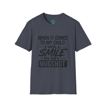 Humorous Parenting T-Shirt - "Smile in My Mugshot" - Gift for Moms, Funny Tee, Unisex Shirt, Casual Wear, Birthday Present