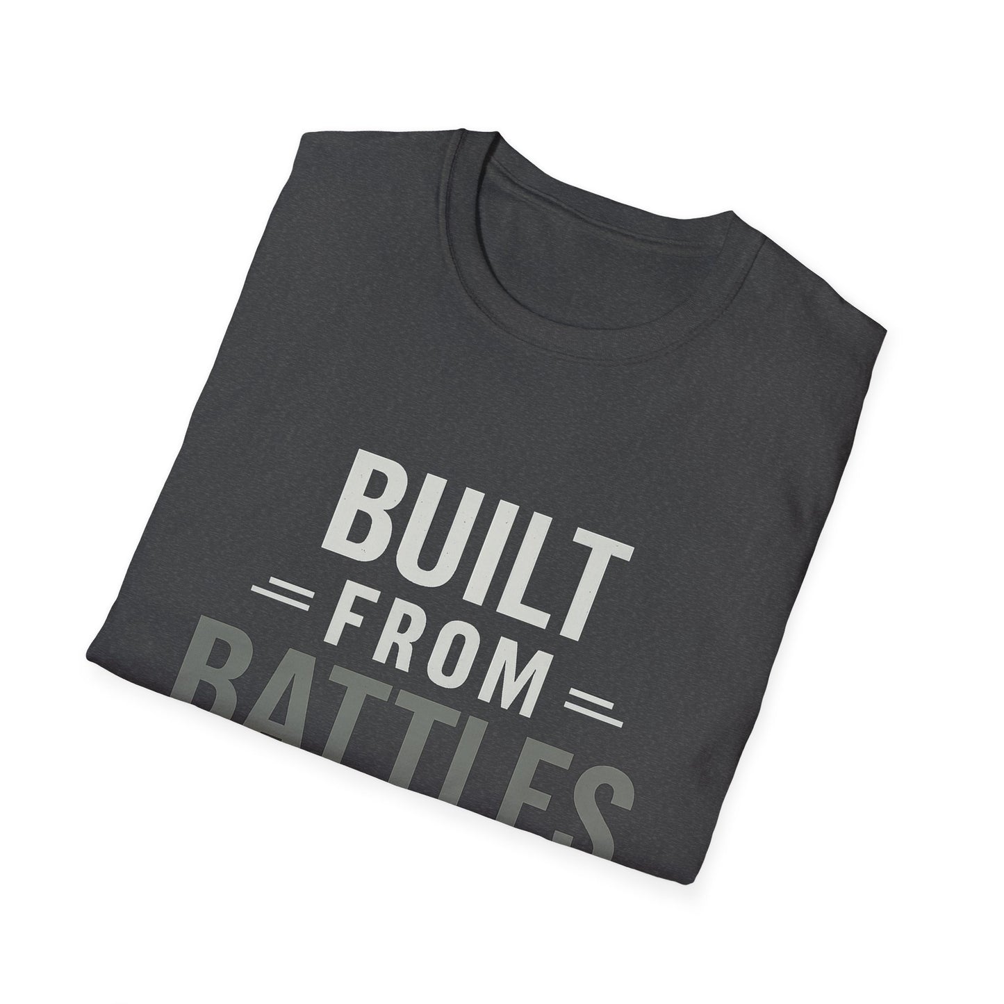Resilient Spirit Unisex T-Shirt - Built from Battles Inspiration, Motivational Tee, Gift for Strength, Everyday Wear, Inspirational Apparel