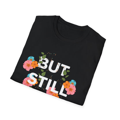 Empowering Floral Quote T-Shirt: 'But Still I Rise'