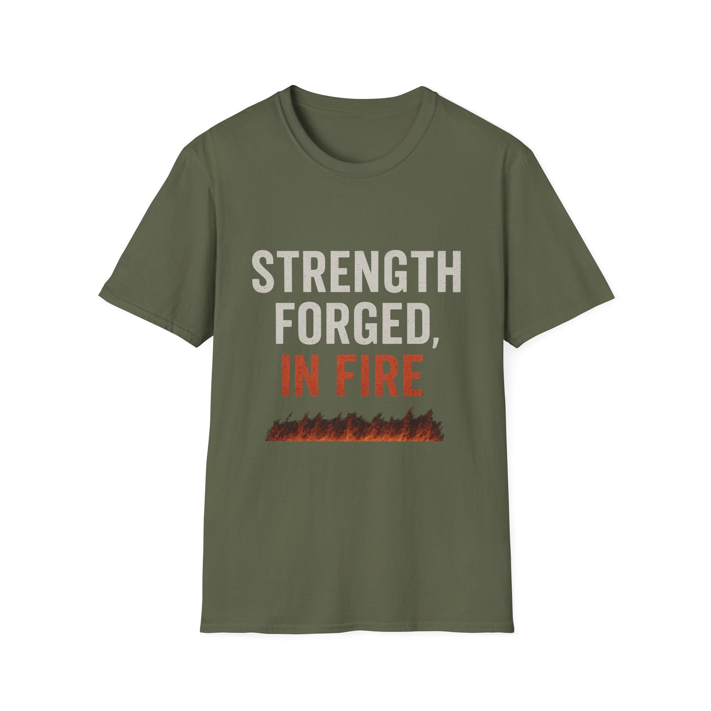 Strength Forged in Fire Unisex T-Shirt, Inspirational Tee, Motivational Shirt, Gift for Him/Her, Casual Wear, Fire Lover's Apparel