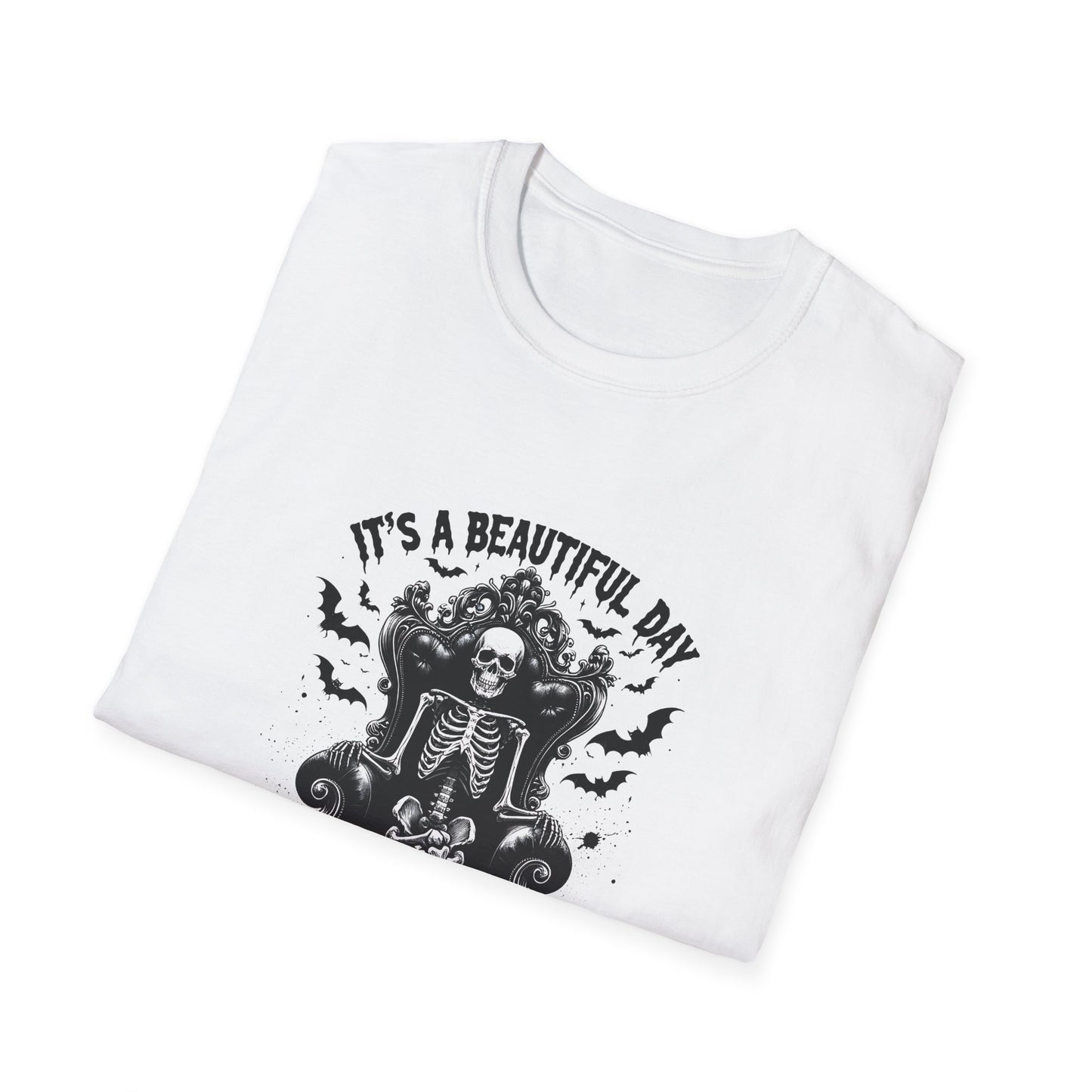 Skeleton Vibes T-Shirt - "It's a Beautiful Day to Leave Me Alone"