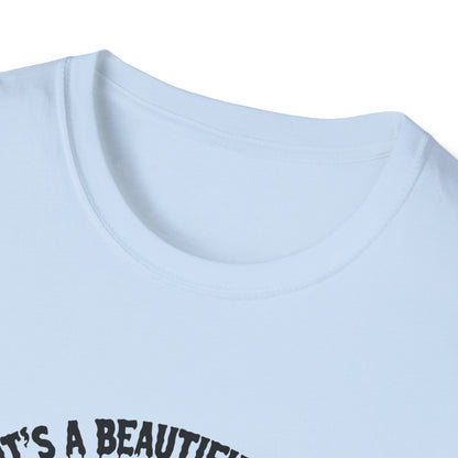 Skeleton Vibes T-Shirt - "It's a Beautiful Day to Leave Me Alone"