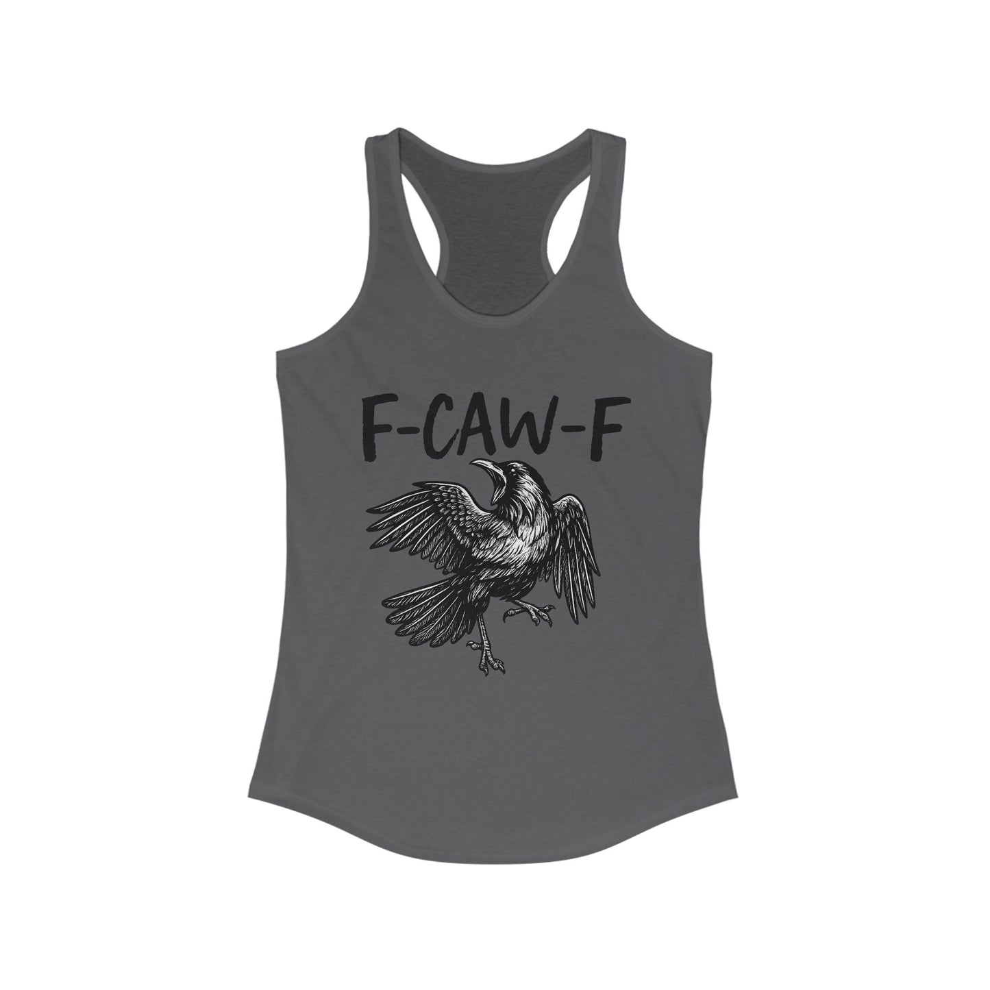 F-Caw-F Women's Racerback Tank Top, Casual Summer Wear, Gift for Bird Lovers, Unique Workout Shirt, Essential Everyday Tank