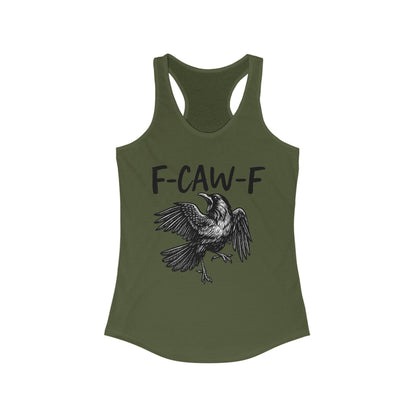 F-Caw-F Women's Racerback Tank Top, Casual Summer Wear, Gift for Bird Lovers, Unique Workout Shirt, Essential Everyday Tank