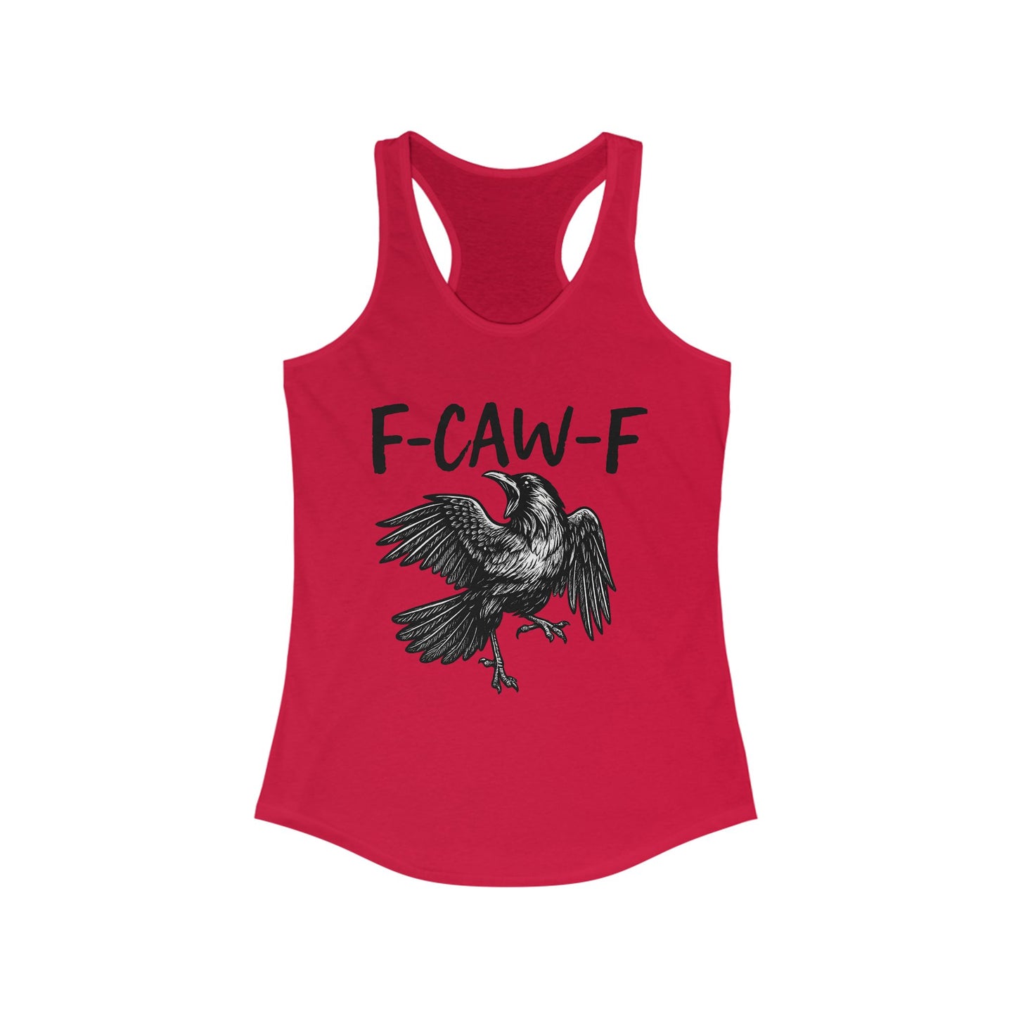 F-Caw-F Women's Racerback Tank Top, Casual Summer Wear, Gift for Bird Lovers, Unique Workout Shirt, Essential Everyday Tank