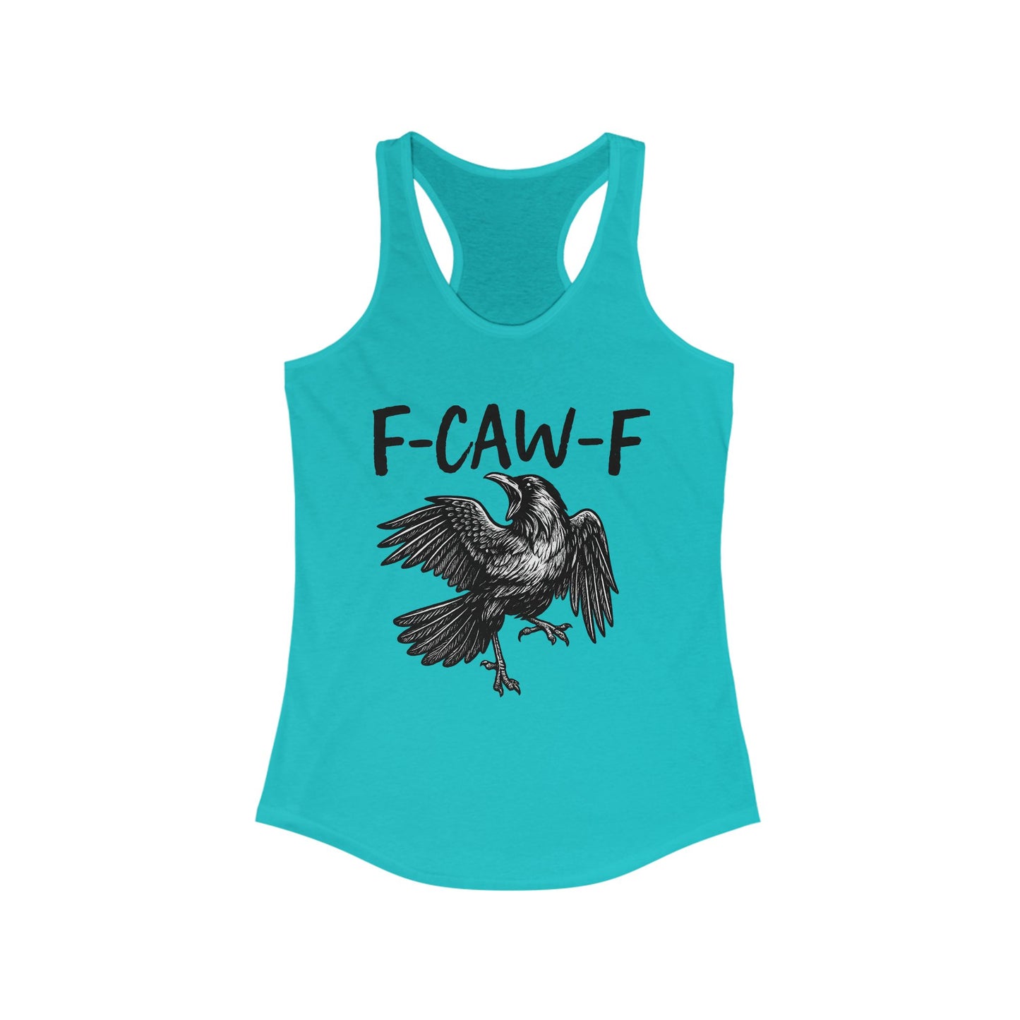 F-Caw-F Women's Racerback Tank Top, Casual Summer Wear, Gift for Bird Lovers, Unique Workout Shirt, Essential Everyday Tank