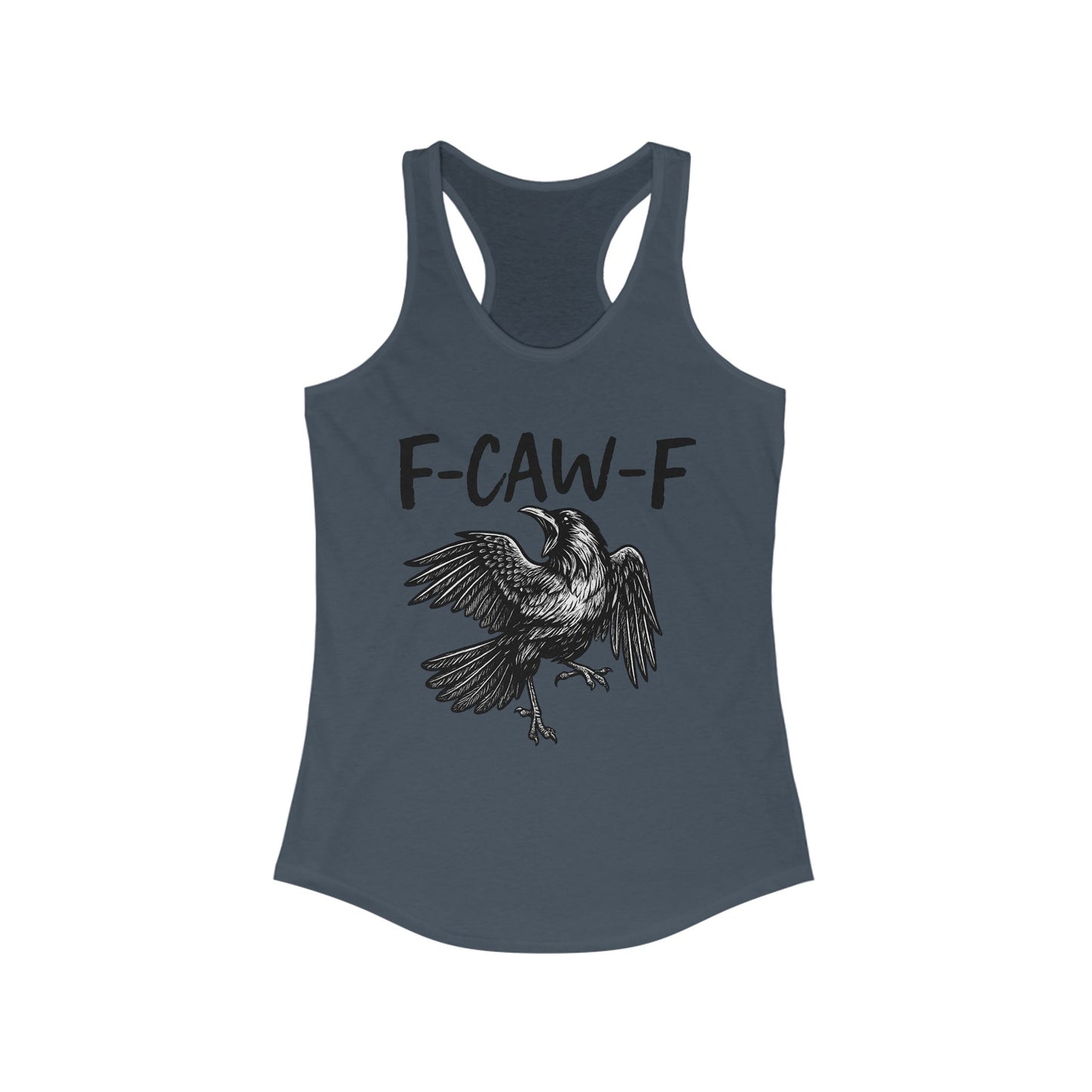 F-Caw-F Women's Racerback Tank Top, Casual Summer Wear, Gift for Bird Lovers, Unique Workout Shirt, Essential Everyday Tank