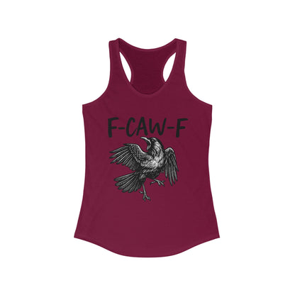 F-Caw-F Women's Racerback Tank Top, Casual Summer Wear, Gift for Bird Lovers, Unique Workout Shirt, Essential Everyday Tank