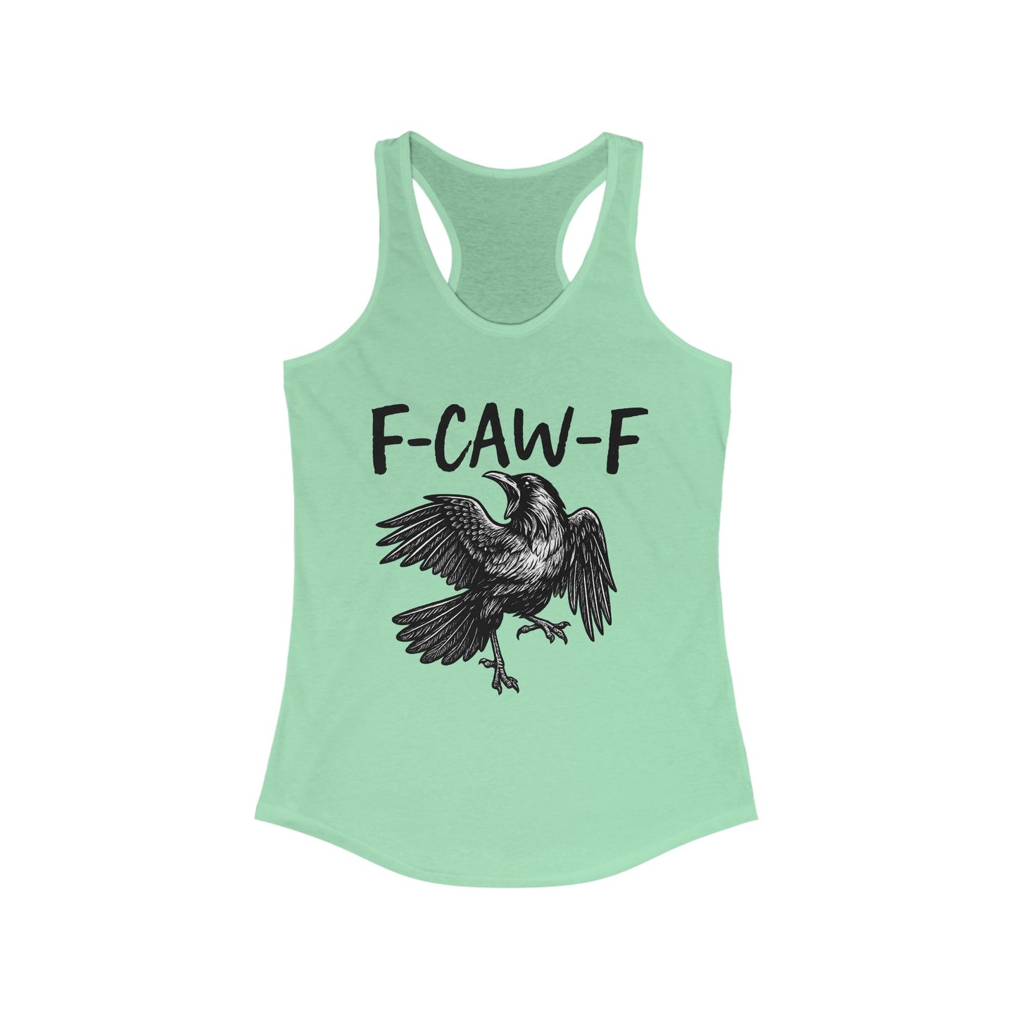 F-Caw-F Women's Racerback Tank Top, Casual Summer Wear, Gift for Bird Lovers, Unique Workout Shirt, Essential Everyday Tank