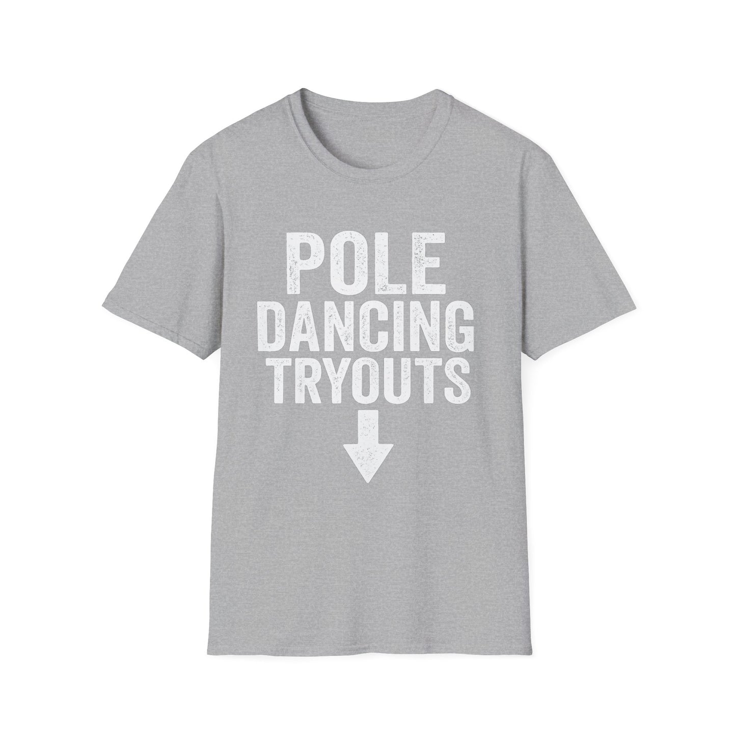 Pole Dancing Tryouts Unisex Softstyle T-Shirt, Fun Workout Tee, Fitness Gift, Dance Class Shirt, Gym Apparel, Sporty Outfit