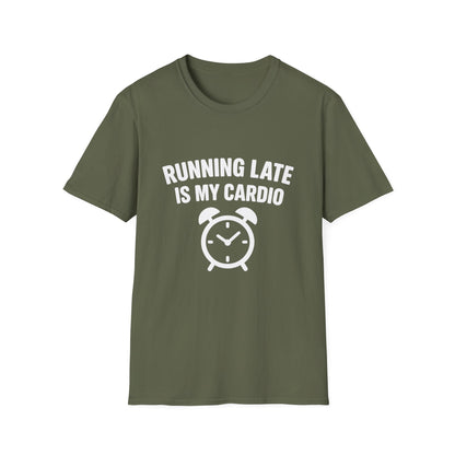 Funny Running Late is My Cardio Unisex T-Shirt | Gift for Busy People, Unique Apparel, Casual Wear, Humor Tee, Birthday Gift