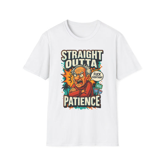 Unisex Graphic T-Shirt, Funny Quote Tee, Straight Outta Patience Shirt, Casual Wear, Gifts for Him/Her