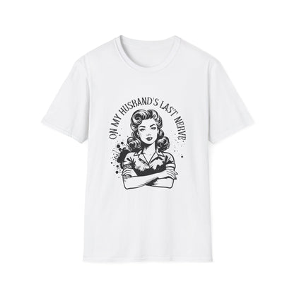 Funny Husband Last Nerve T-Shirt