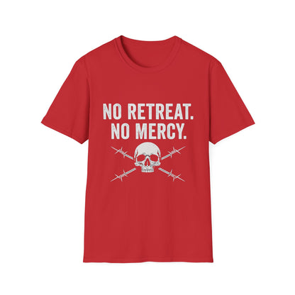 No Retreat, No Mercy Unisex T-Shirt - Motivational Tee, Gift for Fitness Enthusiasts, Casual Wear, Graphic Shirt, Inspiring Apparel
