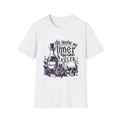 Unisex Graphic Tee - You Inspire My Inner Serial Killer, Funny Shirt for Halloween, Gift for Horror Fans, Casual Wear, Unique [...]