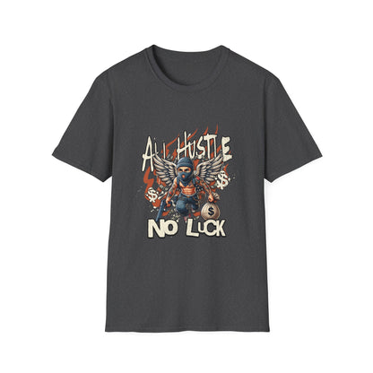All Hustle No Luck Unisex Softstyle T-Shirt | Motivational Apparel, Graphic Tee, Casual Wear, Gift for Entrepreneurs, Streetwear