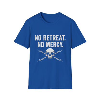 No Retreat, No Mercy Unisex T-Shirt - Motivational Tee, Gift for Fitness Enthusiasts, Casual Wear, Graphic Shirt, Inspiring Apparel