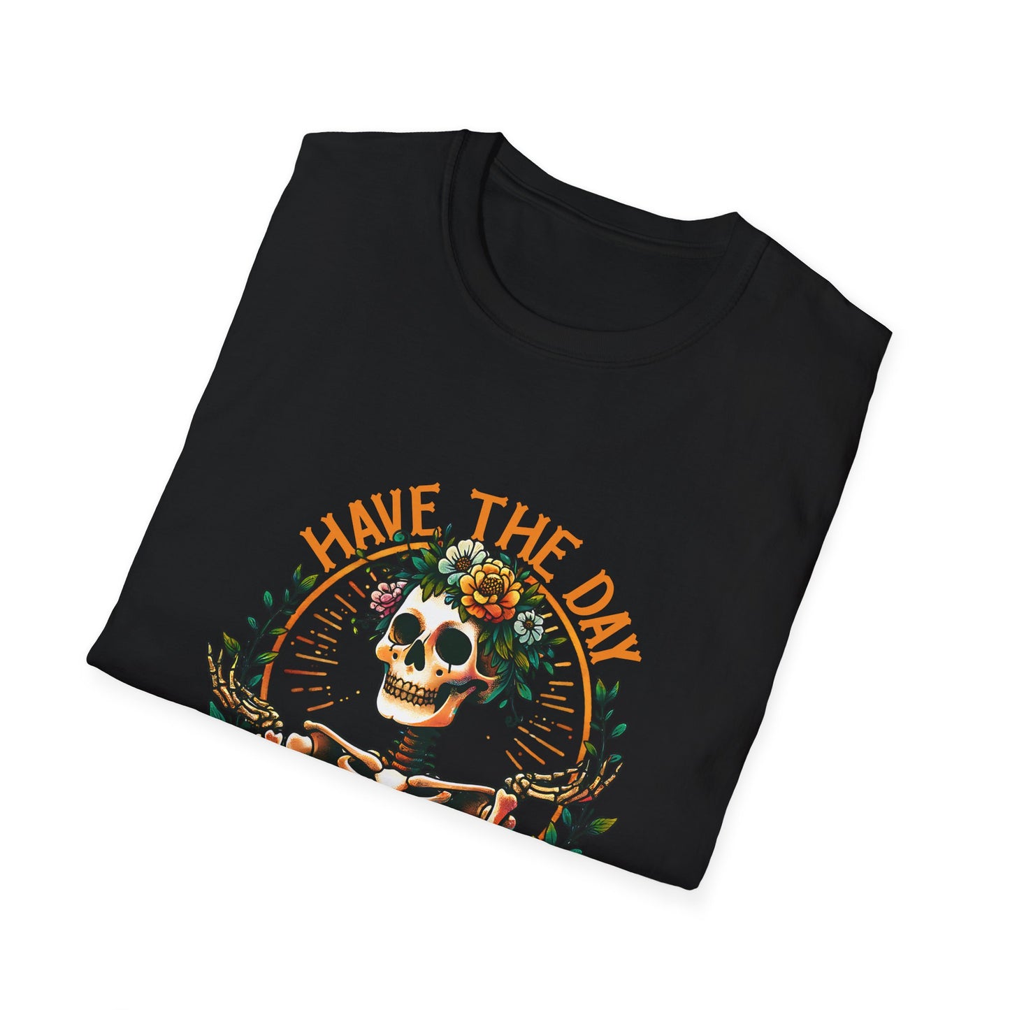 Day You Deserve Skeleton T-Shirt, Unisex Graphic Tee, Casual Halloween Top, Floral Skull Shirt, Perfect Gift for All Occasions