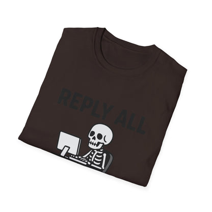 Reply All Champion Skeleton T-Shirt, Funny Office Humor Tee, Unisex Casual Wear, Halloween Gift, Great for Coworkers, Meme Lovers