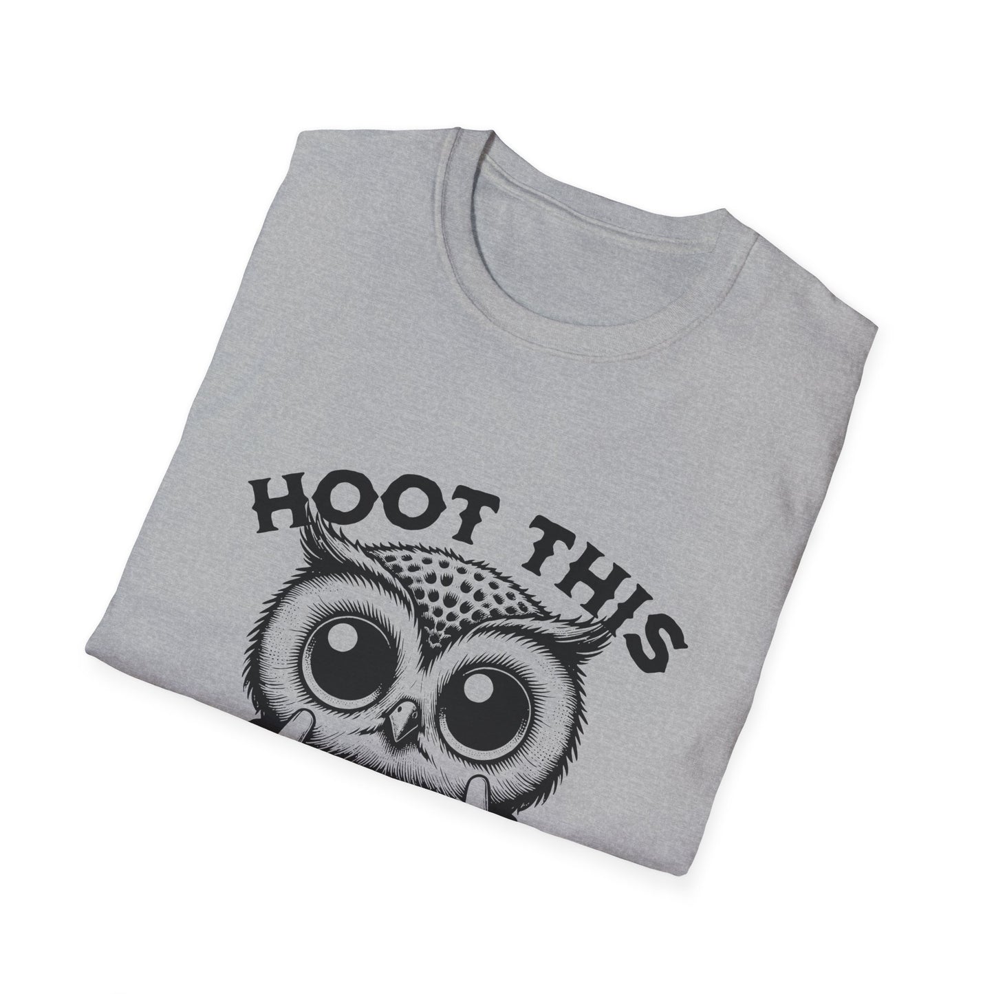 Hoot This Owl Graphic T-Shirt, Funny Tee for Animal Lovers, Gift for Birthdays, Casual Wear, Unisex Humor Shirt