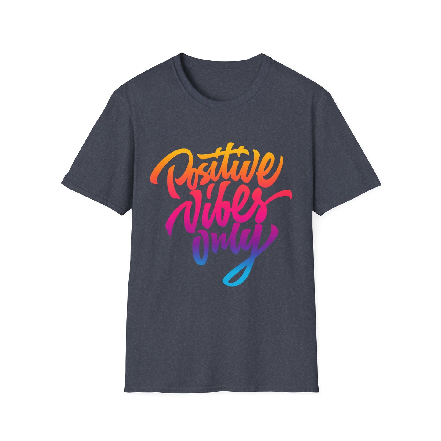 Positive Vibes Unisex T-Shirt - Softstyle Tee for Everyday Comfort