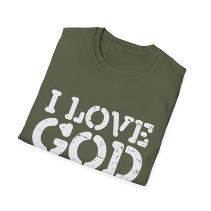 I Love God Unisex Softstyle T-Shirt, Faith-Based Apparel, Humor Tee, Christian Merchandise, Gift for Believers