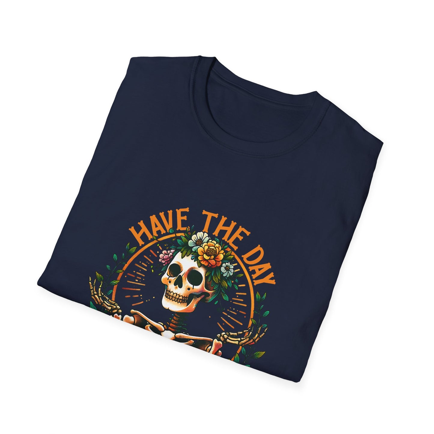 Day You Deserve Skeleton T-Shirt, Unisex Graphic Tee, Casual Halloween Top, Floral Skull Shirt, Perfect Gift for All Occasions