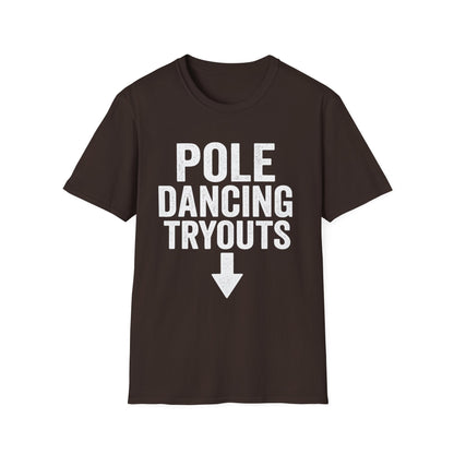 Pole Dancing Tryouts Unisex Softstyle T-Shirt, Fun Workout Tee, Fitness Gift, Dance Class Shirt, Gym Apparel, Sporty Outfit