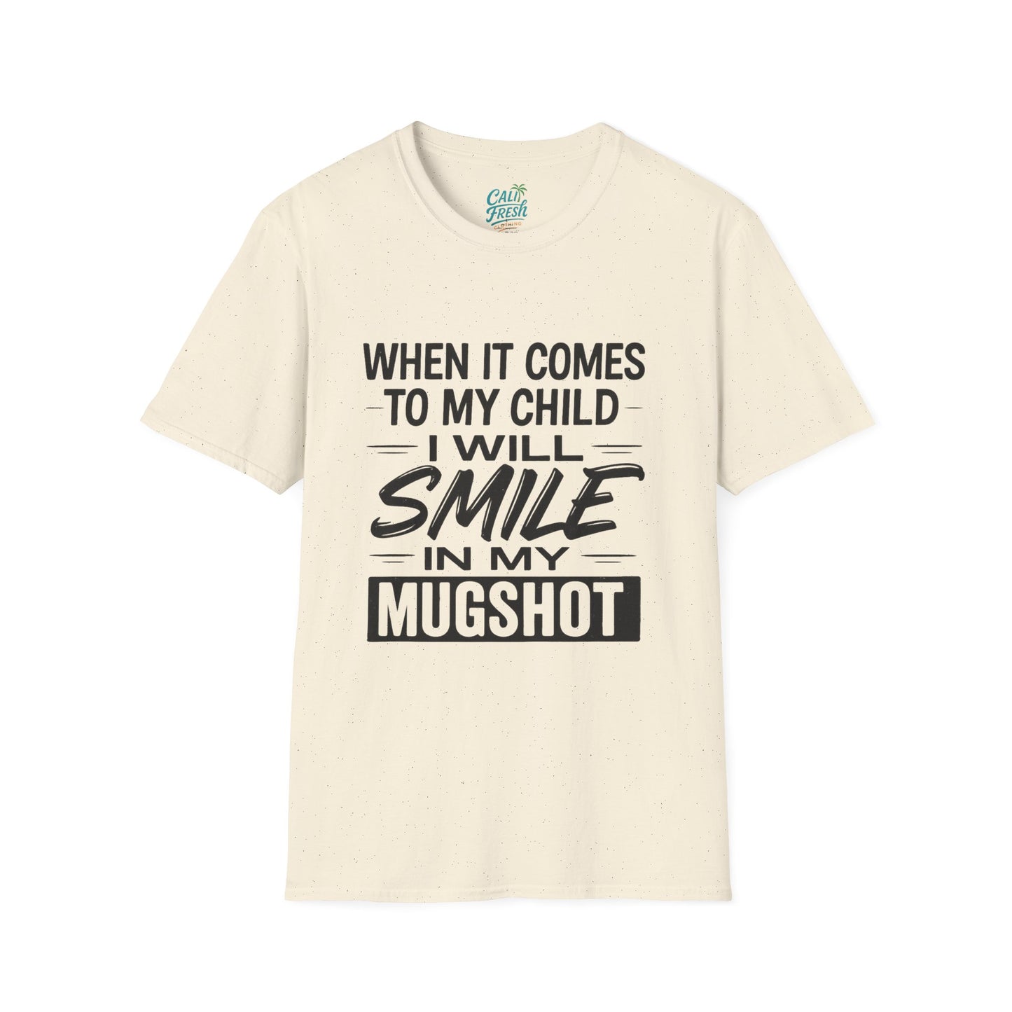 Humorous Parenting T-Shirt - "Smile in My Mugshot" - Gift for Moms, Funny Tee, Unisex Shirt, Casual Wear, Birthday Present