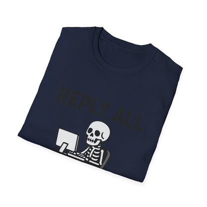 Reply All Champion Skeleton T-Shirt, Funny Office Humor Tee, Unisex Casual Wear, Halloween Gift, Great for Coworkers, Meme Lovers