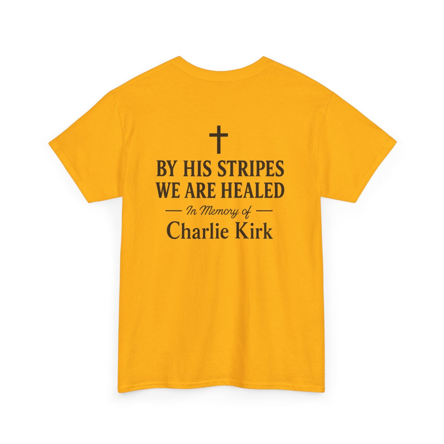 Unisex Tribute Tee - Honor His Legacy, In Memory of Loved Ones, Comfort Wear for Memorials, Faith-Based Apparel, Support Causes