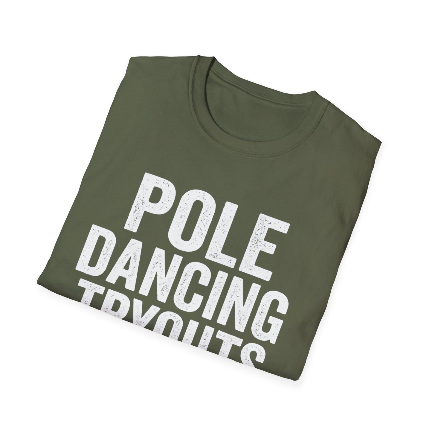 Pole Dancing Tryouts Unisex Softstyle T-Shirt, Fun Workout Tee, Fitness Gift, Dance Class Shirt, Gym Apparel, Sporty Outfit