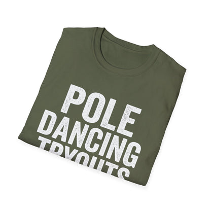 Pole Dancing Tryouts Unisex Softstyle T-Shirt, Fun Workout Tee, Fitness Gift, Dance Class Shirt, Gym Apparel, Sporty Outfit