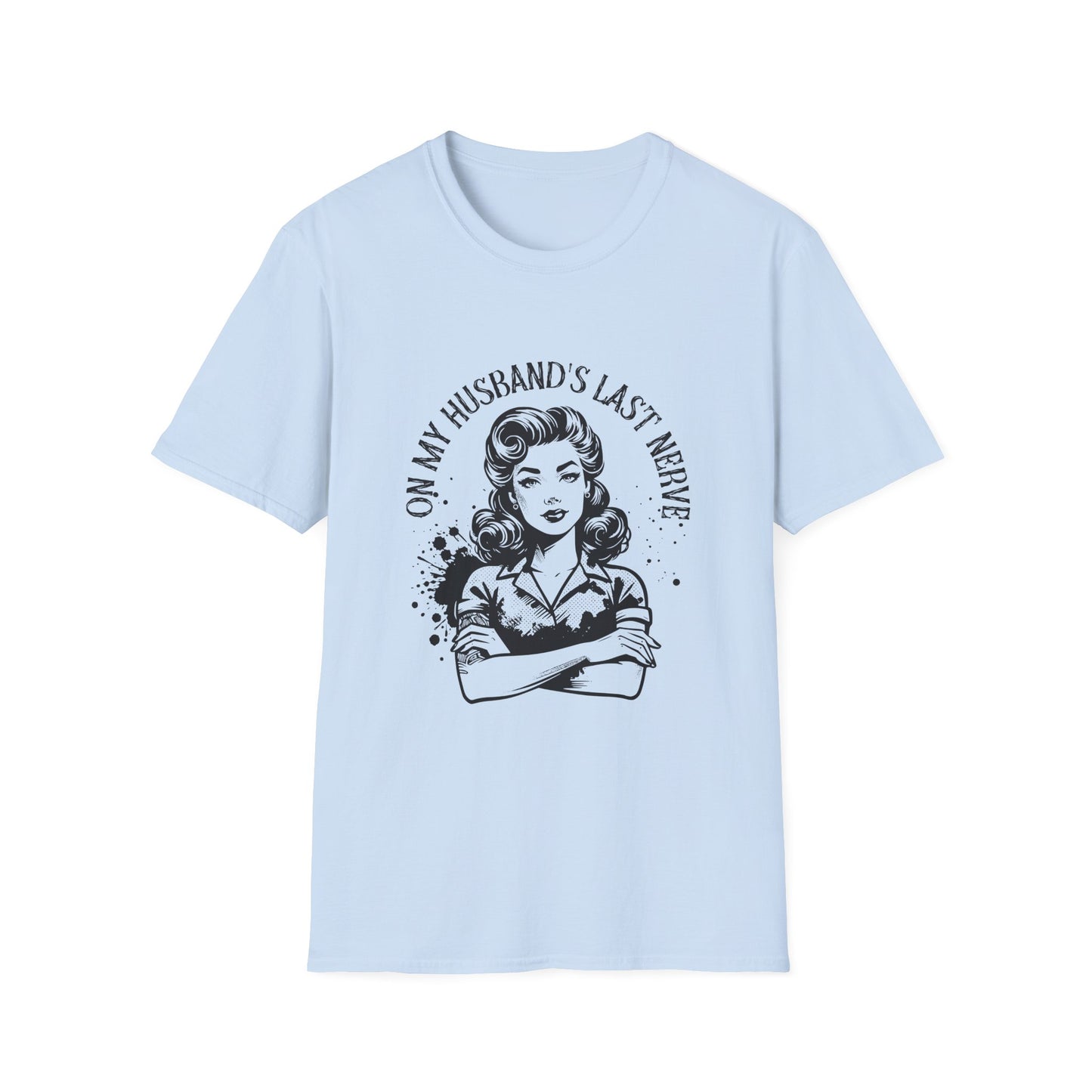 Funny Husband Last Nerve T-Shirt