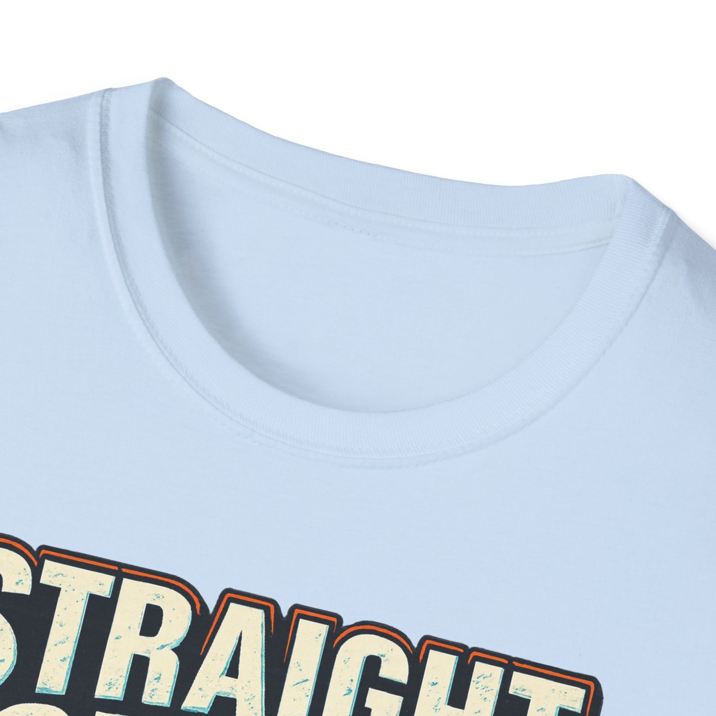 Unisex Graphic T-Shirt, Funny Quote Tee, Straight Outta Patience Shirt, Casual Wear, Gifts for Him/Her