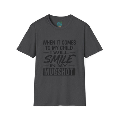 Humorous Parenting T-Shirt - "Smile in My Mugshot" - Gift for Moms, Funny Tee, Unisex Shirt, Casual Wear, Birthday Present