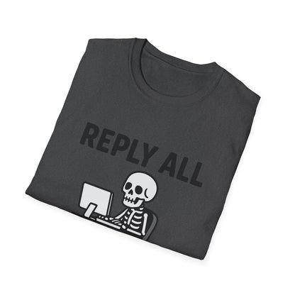 Reply All Champion Skeleton T-Shirt, Funny Office Humor Tee, Unisex Casual Wear, Halloween Gift, Great for Coworkers, Meme Lovers