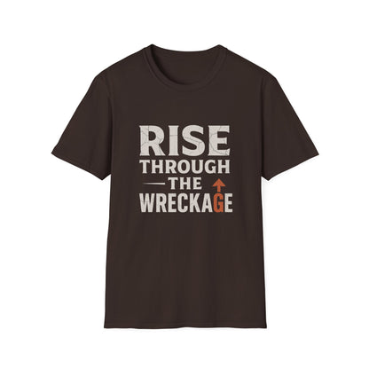 Inspirational Unisex Softstyle T-Shirt - Rise Through the Wreckage, Motivational Gift, Casual Wear, Workout Shirt, Uplifting Message Tee